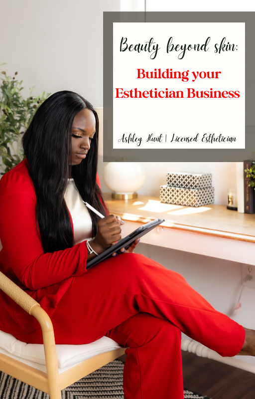 Building your Esthetician Business
